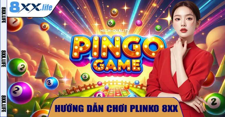 Plinko 8XX – Thách Thức May Mắn, Kiếm Thưởng Khủng