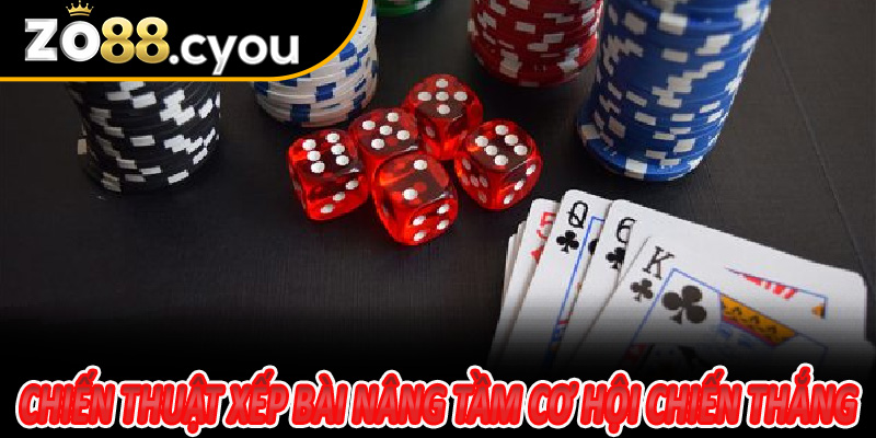 Chiến thuật xếp bài nâng tầm cơ hội chiến thắng Mậu Binh Zo88