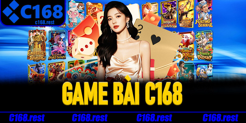 Tổng quan sức hút của Game Bài C168 trong cộng đồng người chơi