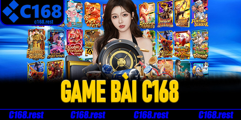Chiến thuật nâng cao khi tham gia Game Bài C168